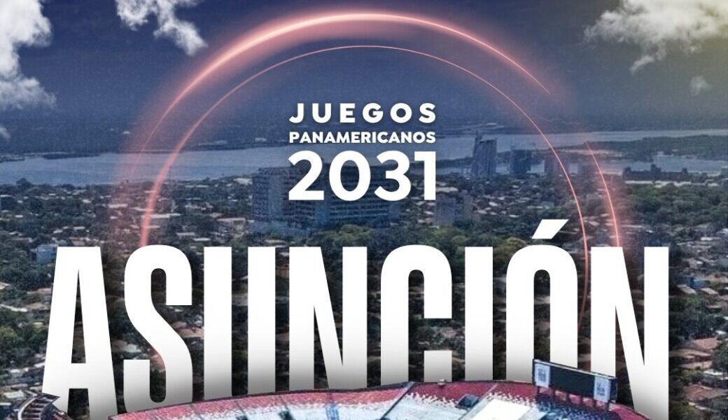 Juegos Panamericanos 2031 se celebrarán en Asunción